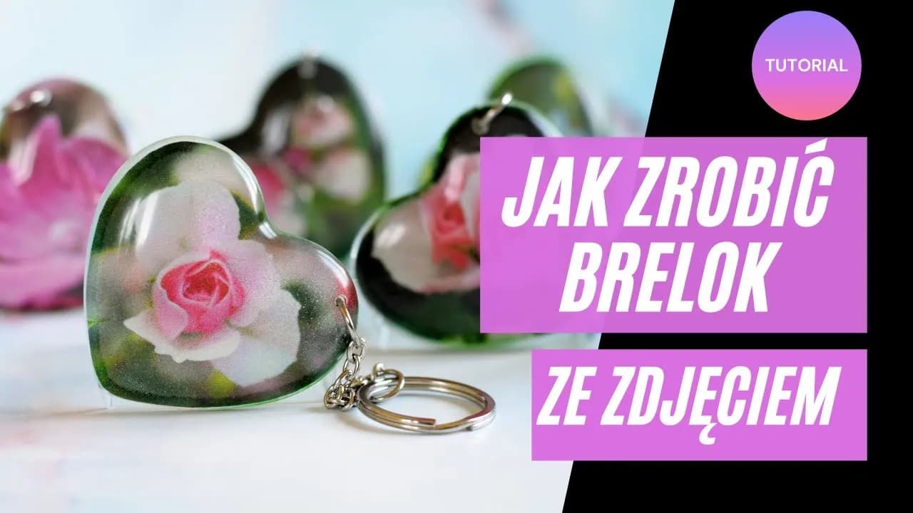 Jak zrobić brelok ze zdjęciem, aby był wyjątkowym prezentem