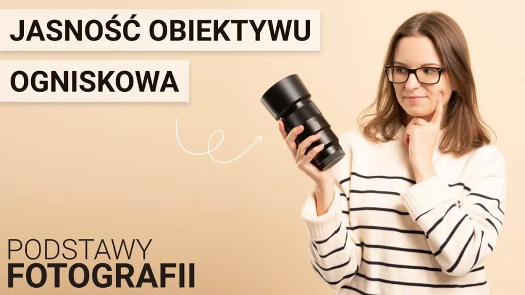 Jasność obiektywu: jak wybrać najlepszą i uniknąć błędów w fotografii